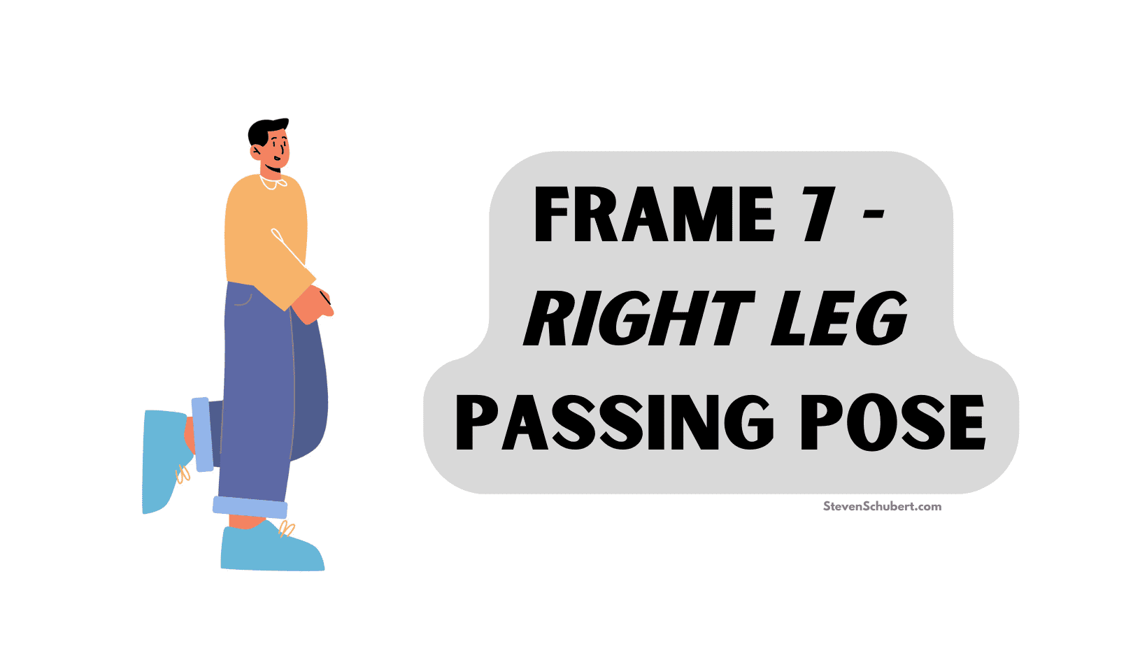 Frame 7 - Right Leg Passing Pose